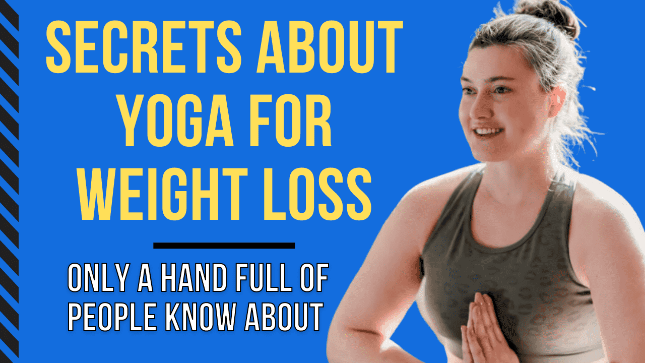 Read more about the article Secrets About Yoga for Weight Loss Only A Handful Of People Know About.