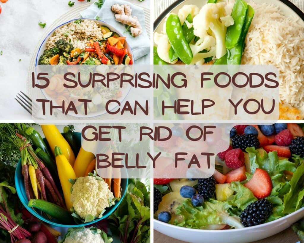 15 Surprising Foods That Can Help You Get Rid of Belly Fat