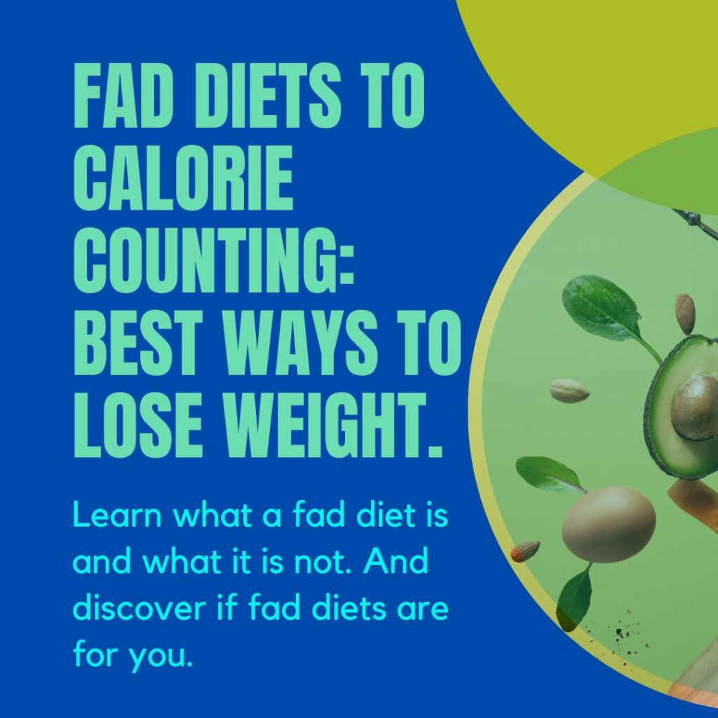 Fad Diets to Calorie Counting Best ways to lose weight.