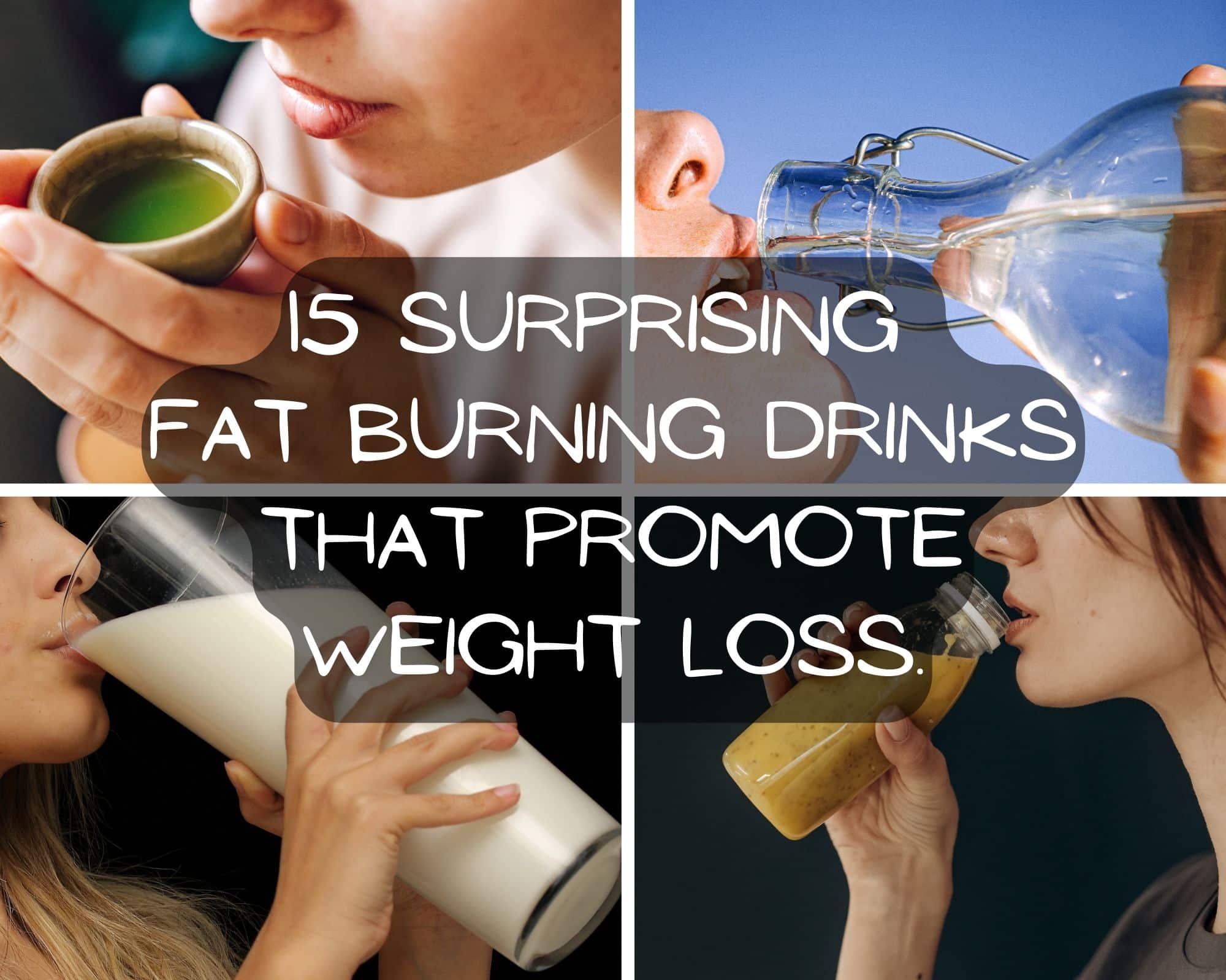 Read more about the article 15 Surprising Fat Burning Drinks That Promote Weight Loss.