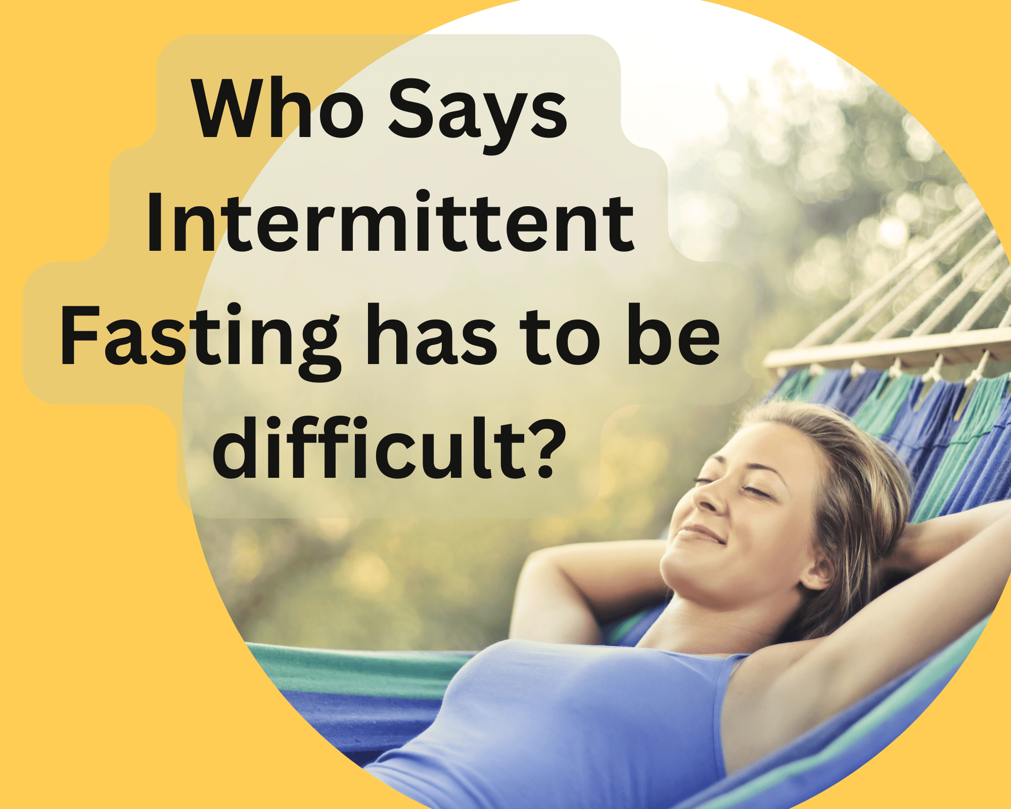 Read more about the article The Lazy Way to Benefit from Intermittent Fasting.
