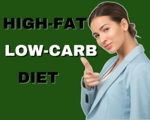 High fat low carb diet