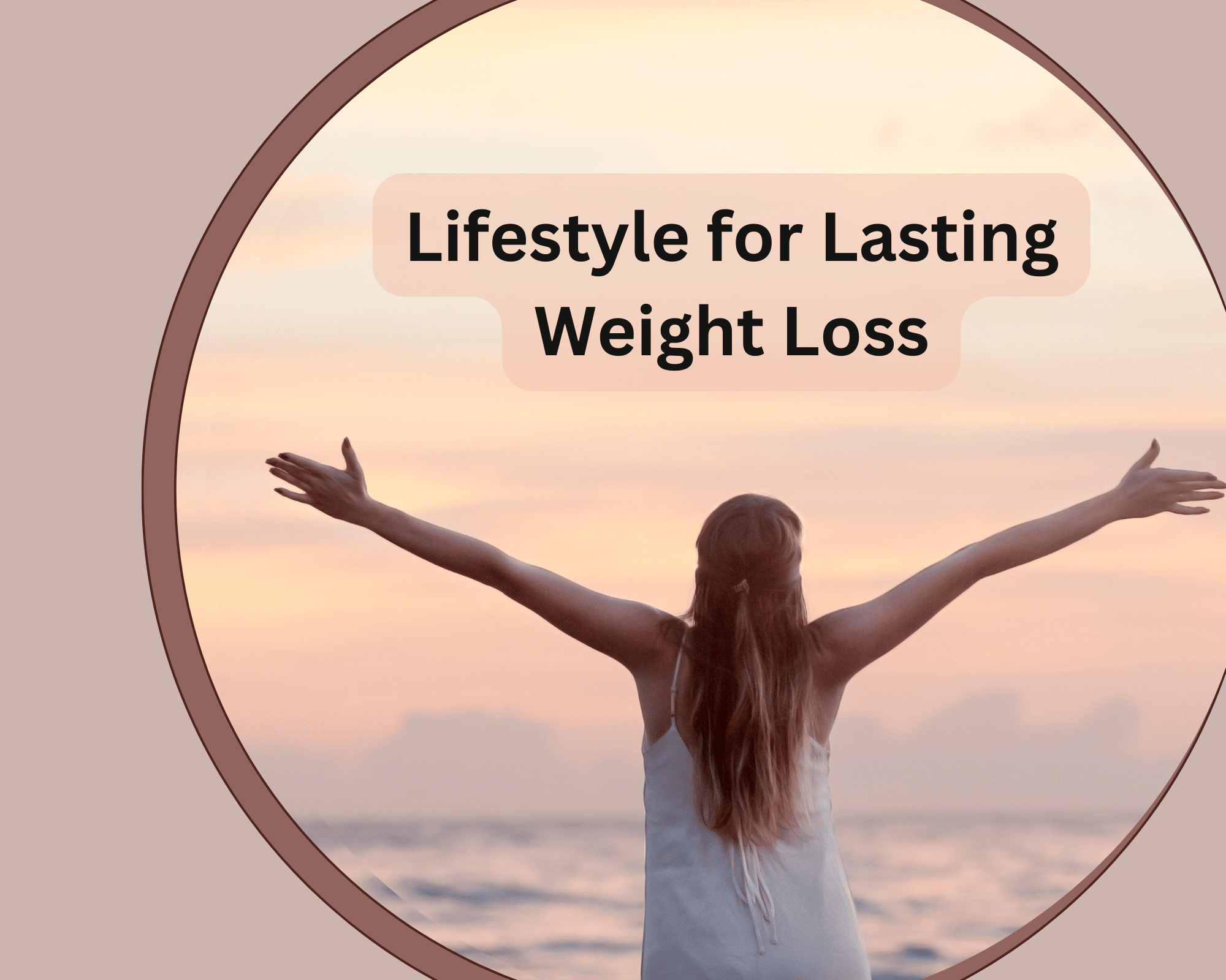 Read more about the article Focus on Lifestyle, Not Dieting, for Lasting Weight Loss.